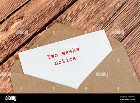 Letter In An Envelope With Text Two Weeks Notice Stock Photo Alamy