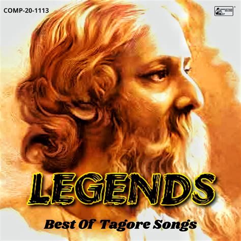 ‎Legends - Best Of Tagore Songs - Album by Rabindranath Tagore & Varioús - Apple Music