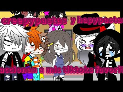 Los Creepypastas Reaccionan A Mis Tiktoks Favoritos Xxblax Yarixx Youtube