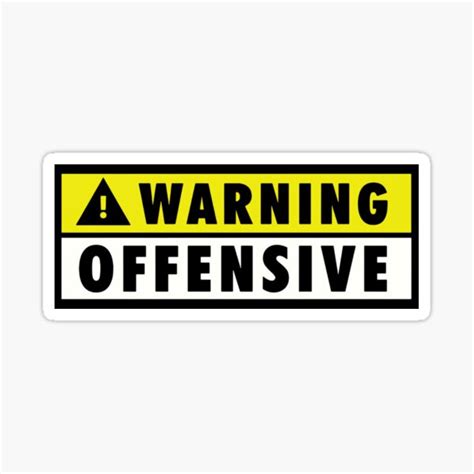 Warning Offensive Sticker For Sale By Bobbyg305 Redbubble