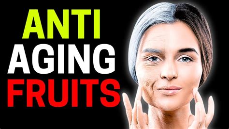 14 Powerful Anti Aging Fruits That Can Help Your Skin From Aging Youtube