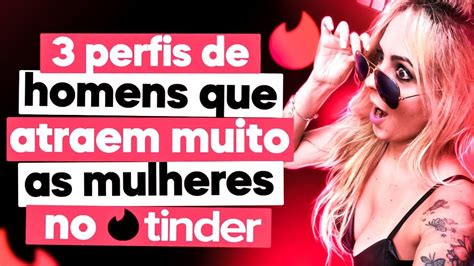 3 Perfils De Homens Que Atraem Muito As Mulheres Em APP De Paquera