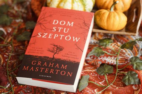 GRAHAM MASTERTON DOM STU SZEPTÓW NOWALIJKI