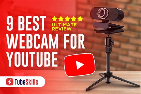 9 Best Webcam For Youtube Ultimate Review 2022 Tubeskills