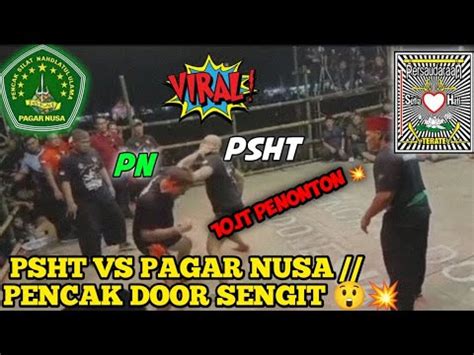 Psht Vs Pagar Nusa Pencak Dor Sengit Psht Pagarnusa Pencakdor