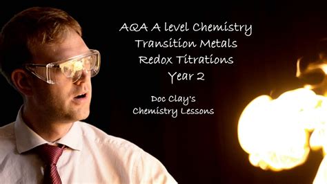 Aqa A Level Chemistry Transition Metals Redox Titrations Youtube