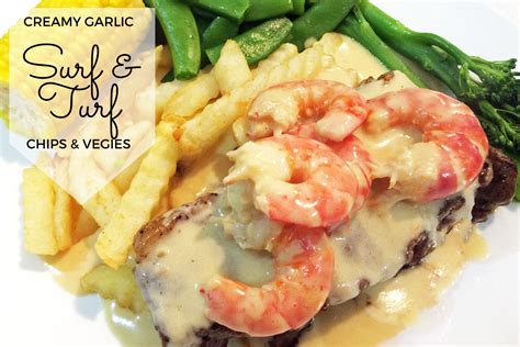 Creamy Garlic Surf And Turf Recipe Mum S Lounge