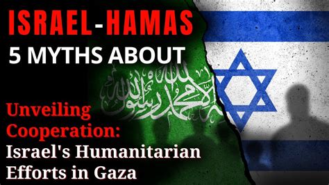 5 MYTHS ABOUT THE ISRAEL X HAMAS CONFLICT And Israel S Humanitarian