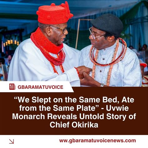 “We Slept on the Same Bed, Ate from the Same Plate” – Uvwie Monarch ...
