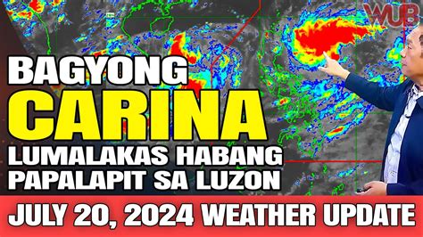 Bagyong Carina Lumalakas Habang Papalapit Sa Luzon⚠️weather News Update