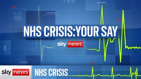 Nhs Crisis Your Say Youtube