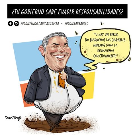 Caricatura De Opini N Tu Gobierno Sabe Evadir Responsabilidades La