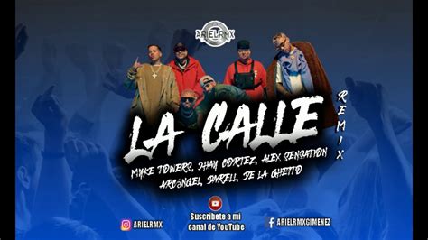 La Calle REMIX Alex Sensation Myke Towers Jhay Cortez Arcangel De La