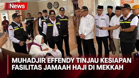 Menko Pmk Muhadjir Tinjau Penginapan Jamaah Calon Haji Di Mekkah Youtube