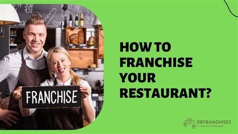 How To Franchise Your Restaurant In 9 Easy Steps