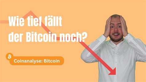 Bitcoin Wie Tief Fallen Wir Noch Youtube