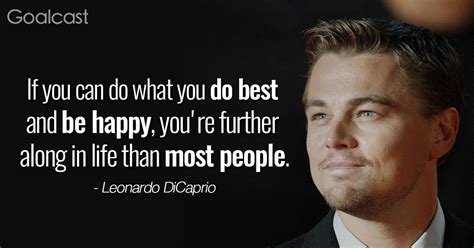 Top 12 Most Inspiring Leonardo DiCaprio Quotes - Goalcast