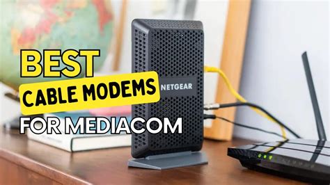 Top 5 Best Cable Modems For Mediacom In 2024 Best Mediacom Compatible