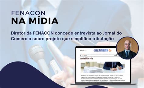 Diretor Da Fenacon Concede Entrevista Ao Jornal Do Rcio Sobre