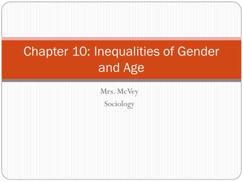 Chapter 10 Inequalities Of Gender And Age