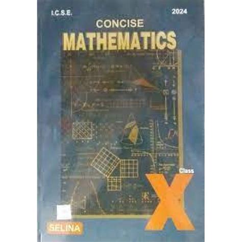 Concise Mathematics Icse Board 10 Part 2