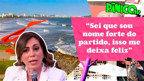 De Deputada Para Poss Vel Prefeita De Santos Rosana Valle Manda A Real