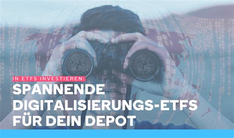 Spannende Digitalisierungs Etfs F R Dein Depot