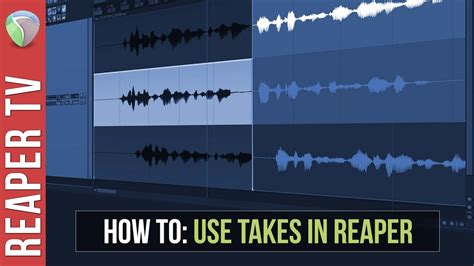 Reaper Tutorial: How to use Takes in Reaper DAW - Reaper TV