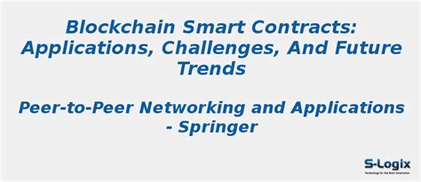 Blockchain Smart Contracts Applications Challenges S Logix