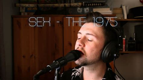 SEX The 1975 Cover YouTube