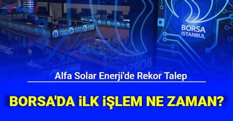 Alfa Solar Enerji Halka Arz Sonuçları Geldi ALFAS Borsa da İşleme Ne