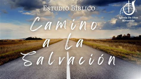 Tema Camino A La Salvacion 2022 Youtube