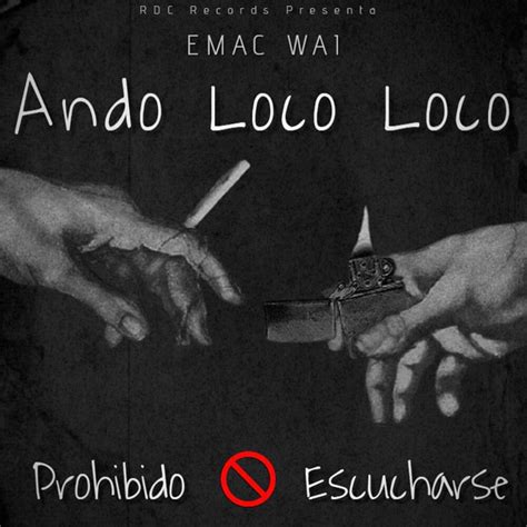 Emac Wai Ando Loco Loco Lyrics Genius Lyrics