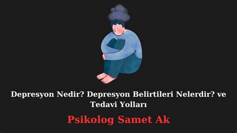 Depresyon Nedir Depresyon Belirtileri Nelerdir ve Tedavi Yolları