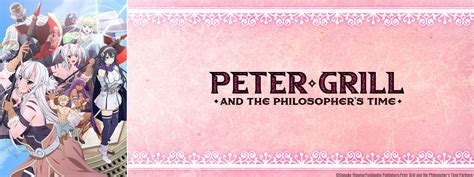 Peter Grill And The Philosopher's Time - Peter Grill and the Philosopher's Time | Sentai