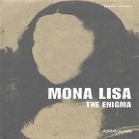 Mona Lisa The Enigma By Serge Bramly Goodreads