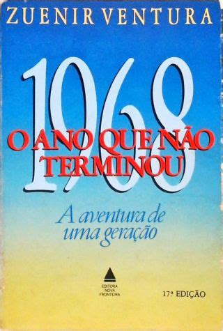 1968 o Ano Que Não Terminou Zuenir Ventura Traça Livraria e Sebo