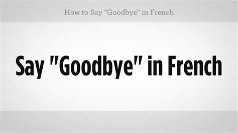 How To Say Goodbye In French French Lessons YouTube