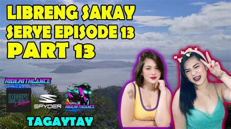 LIBRENG SAKAY SERYE EPISODE 13 PART 13 TARA BEA FIRST LONG RIDE SA