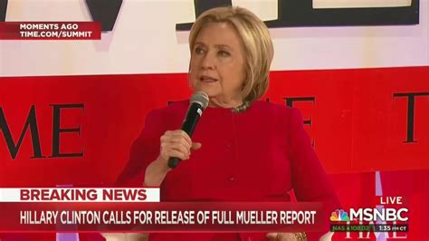 Hillary Clinton Tells Trump That The Mueller Report Is Just The Beginning Youtube