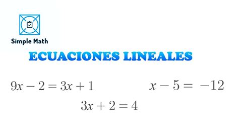 Ecuaciones Lineales Ej 1 Youtube