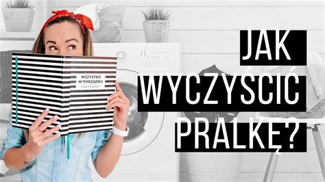 Jak Wyczy Ci Pralk Youtube