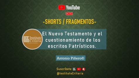 El Nuevo Testamento Y El Cuestionamiento De Los Escritos Patr Sticos