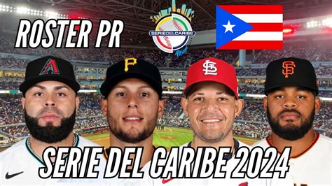 ROSTER DE PUERTO RICO PARA LA SERIE DEL CARIBE 2024 MIAMI YouTube