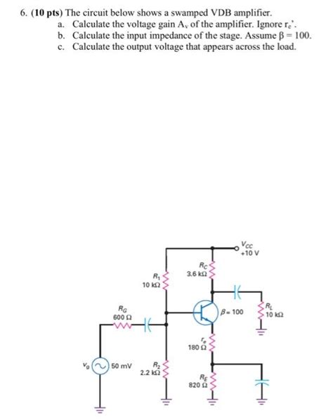 Solved Pts The Circuit Below Shows A Swamped Vdb Chegg