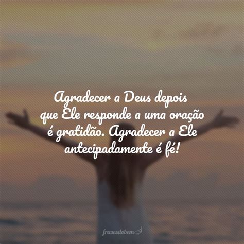 60 Frases De Gratidão A Deus Para Agradecer As Bênçãos Concedidas