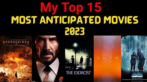 My Top 15 Most Anticipated Movies 2023 Youtube