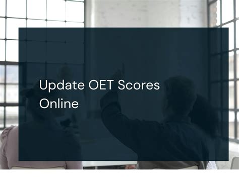 Update OET Past Scores Online | Modify OET Past Scores