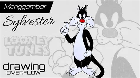 How To Draw Sylvester The Cat Cara Menggambar Kucing Lucu Drawing