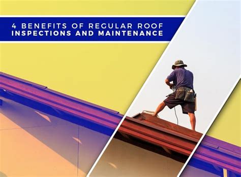 4 Benefits Of Regular Roof Inspections And Maintenance